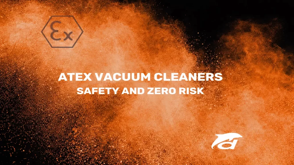 atex 16x9 optimized 1600 under300kb - Съответстват ли вашите индустриални прахосмукачки и системи за изсмукване на разпоредбите на ATEX? - 1